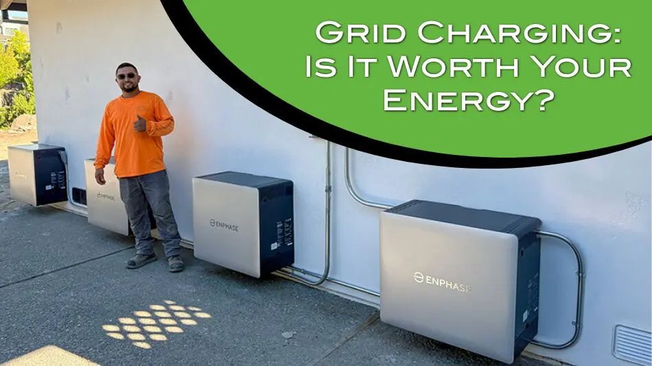 Grid Charging: Is It Worth Your Energy?